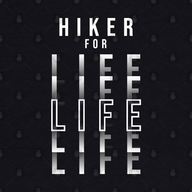 HIKER FOR LIFE (DARK BG) | Minimal Text Aesthetic Streetwear Unisex Design for Fitness/Athletes/Hikers | Shirt, Hoodie, Coffee Mug, Mug, Apparel, Sticker, Gift, Pins, Totes, Magnets, Pillows by design by rj.